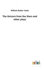 Unicorn from the Stars and other plays