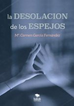 desolacion de los espejos