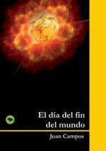 dia del fin del mundo