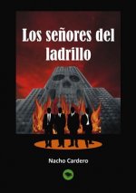 senores del ladrillo