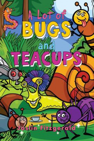 A Lot of Bugs and Teacups