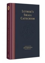 Luther's Small Catechism with Explanation - 2017 Edition