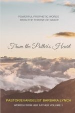 From the Potter's Heart: Powerful Prophetic Words From the Throne of Grace