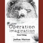 Operation Imagination with Buddy the Bear: Gone Fishing