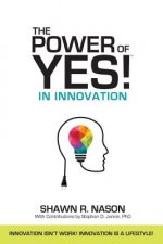 Power of YES! in Innovation