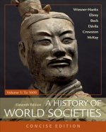 History of World Societies, Concise, Volume 1