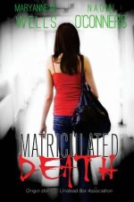 Matriculated Death
