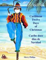 Caribbean Twelve Days of Christmas: Caribe doce dias de Navidad