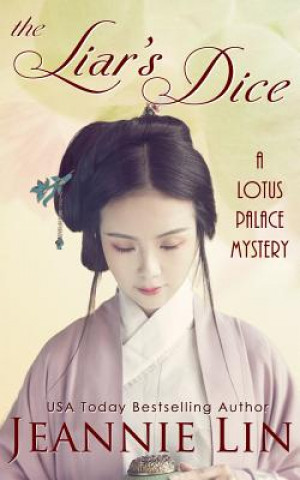 The Liar's Dice: A Lotus Palace Mystery