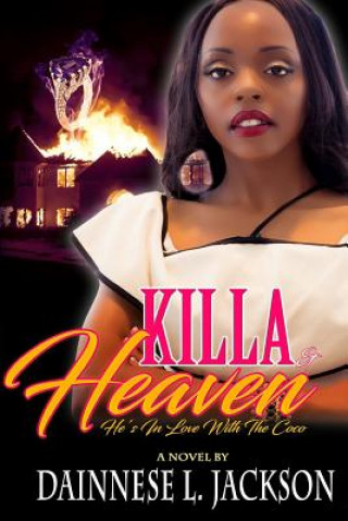 Killa & Heaven: He's In Love with the Coco