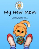 The Adventures of Ellie: My New Mom