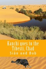 Kanchi goes to the Tibesti, Chad