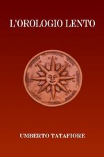 L'Orologio Lento