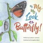 My, My, My!: Look at the Butterfly