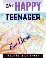 The Happy Teenager: Fun Book
