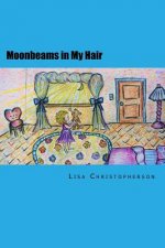 Moonbeams in My Hair