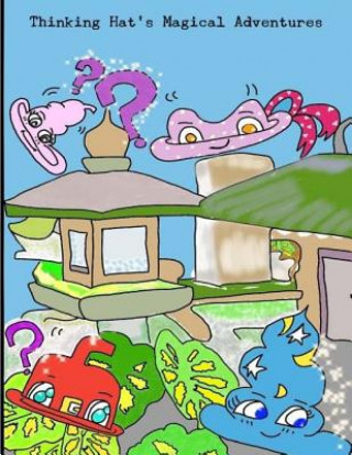 Thinking Hat's Magical Adventures