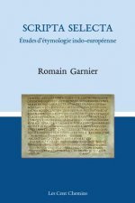 Scripta Selecta: Études d'étymologie indo-européenne