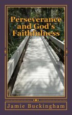 Perseverance and God's Faithfulness