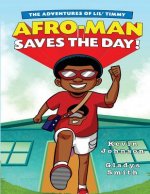 The Adventures Of Lil' Timmy: Afro-Man Saves The Day!