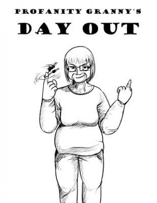 Profanity Granny's Day Out