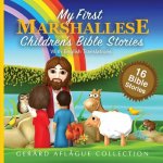 My First Marshallese Children's Bible Stories with English Translations