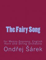 The Fairy Song for Mezzo-Soprano, English Horn and String Orchestra