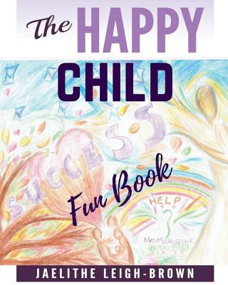 The Happy Child: Fun Book