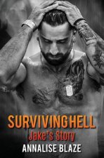 Surviving Hell: Jake's Story