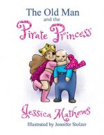 Old Man and the Pirate Princess