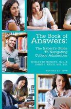The Book of Answers: The Expert's Guide To Navigating College Admissions: Revised Edition