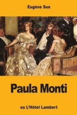 Paula Monti: ou L'Hôtel Lambert