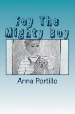 Foy The Mighty Boy