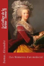 Le Collier de la Reine - Tome II: (Les Mémoires d'un médecin)