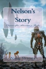 Nelson's Story (Success after Adventure & Thrills)