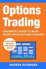 Options Trading: Beginner's Guide to Make Money with Options Trading