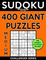 Sudoku Book 400 Medium GIANT Puzzles: Sudoku Puzzle Book With One Gigantic Large Print Puzzle Per Page, One Level of Difficulty