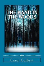 The Hand in the Woods