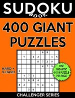 Sudoku Book 400 Giant Puzzles, 200 Hard and 200 Extra Hard: Sudoku Puzzle Book with One Gigantic Large Print Puzzle Per Page and Two Levels of Difficu