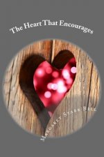 The Heart That Encourages
