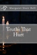 Truths That Hurt