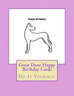 Great Dane Happy Birthday Cards: Do It Yourself