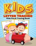 Kids Letter Tracing: Kids Pre-K Tracing Book