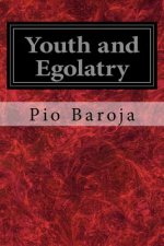 Youth and Egolatry