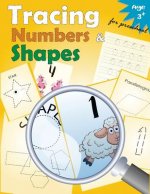Tracing Numbers & Shapes for Preschool: Kindergarten Tracing Workbook