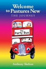 Welcome to Pastures New The Journey