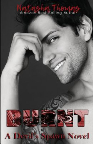 Burnt: A Devil's Spawn MC Novel