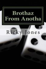 Brothaz From Anotha