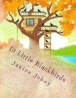 10 Little Blackbirds: Fall and Feelings