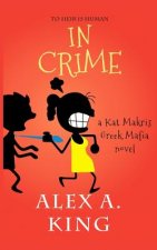 In Crime: A Kat Makris Greek Mafia Novel